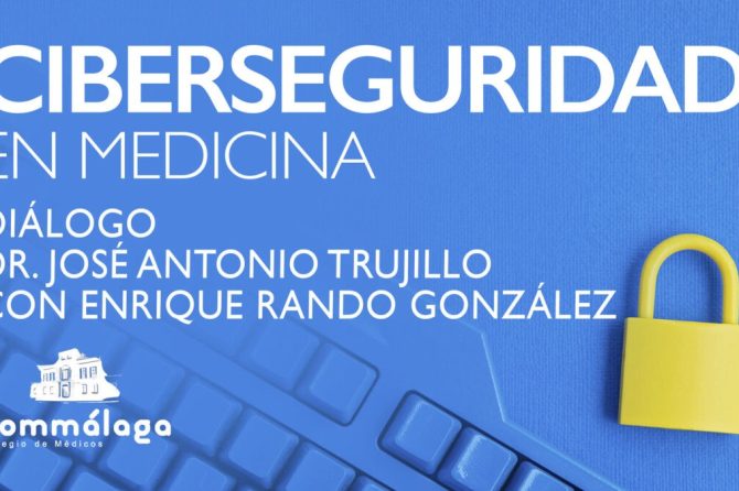 Inicia la Semana de la Ciberseguridad en Medicina del Colegio de Médicos de Málaga