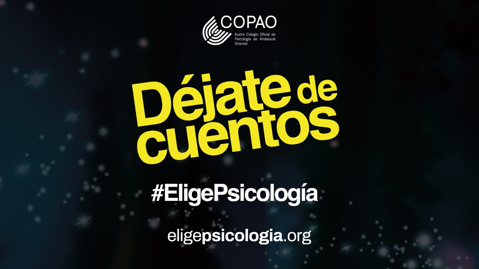 Con motivo del Día Mundial de la Salud Mental, El COPAO presenta su campaña más audaz «Déjate de cuentos» Elige Psicología